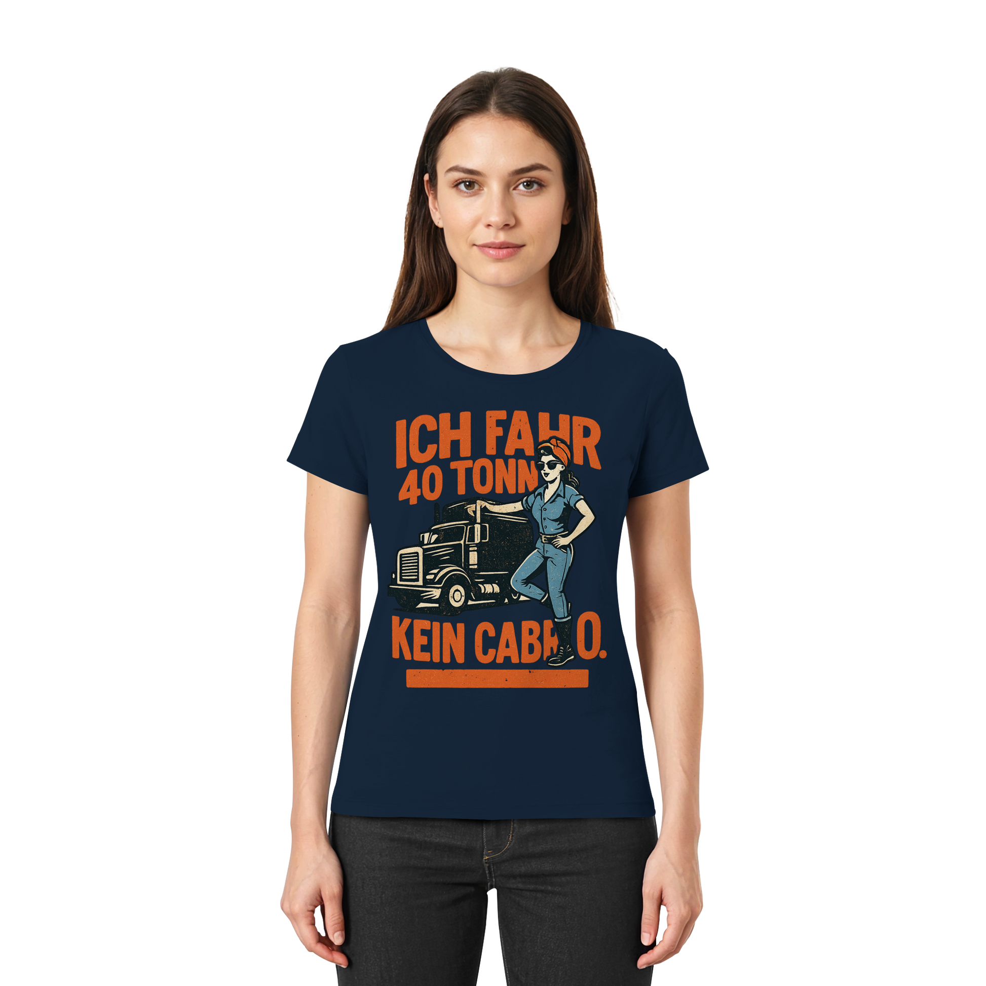 Ich fahr 40 Tonner - kein Cabrio - Ladies Premium Shirt