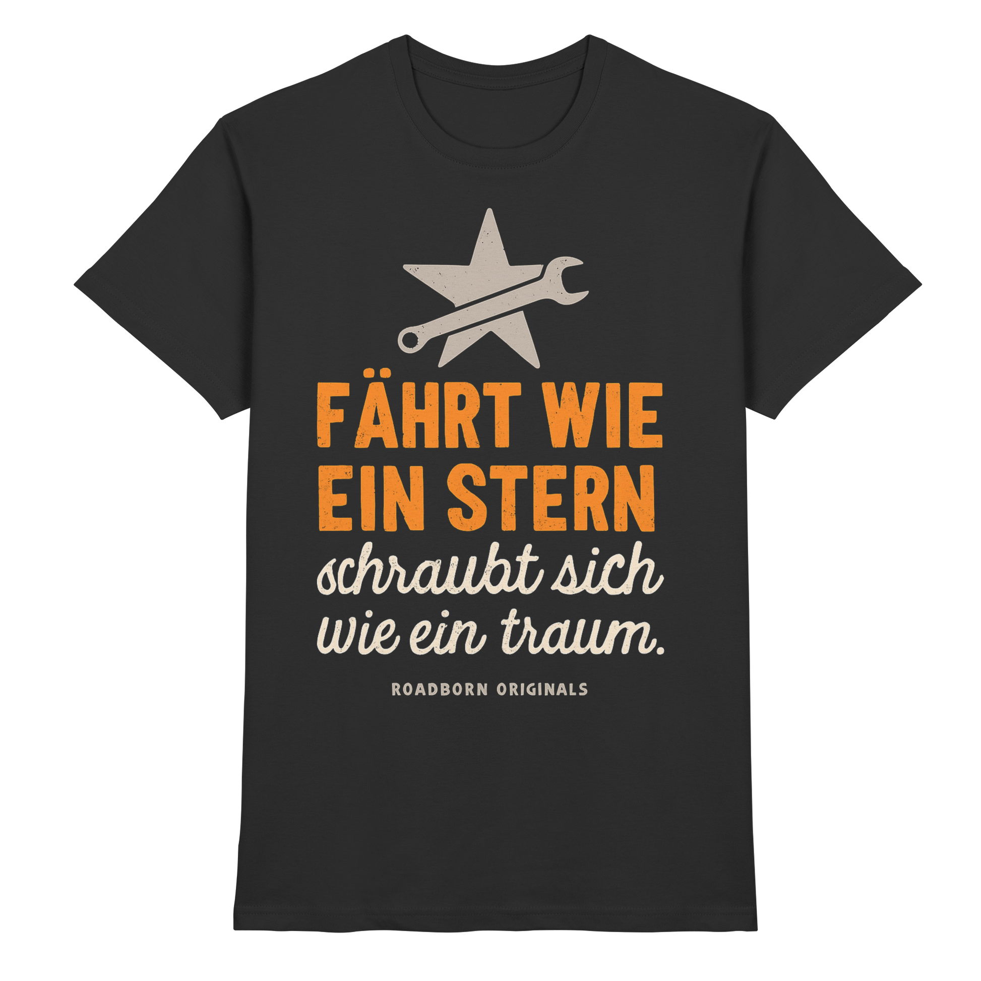 Fährt wie ein Stern, schraubt sich wie ein Traum - Premium Shirt