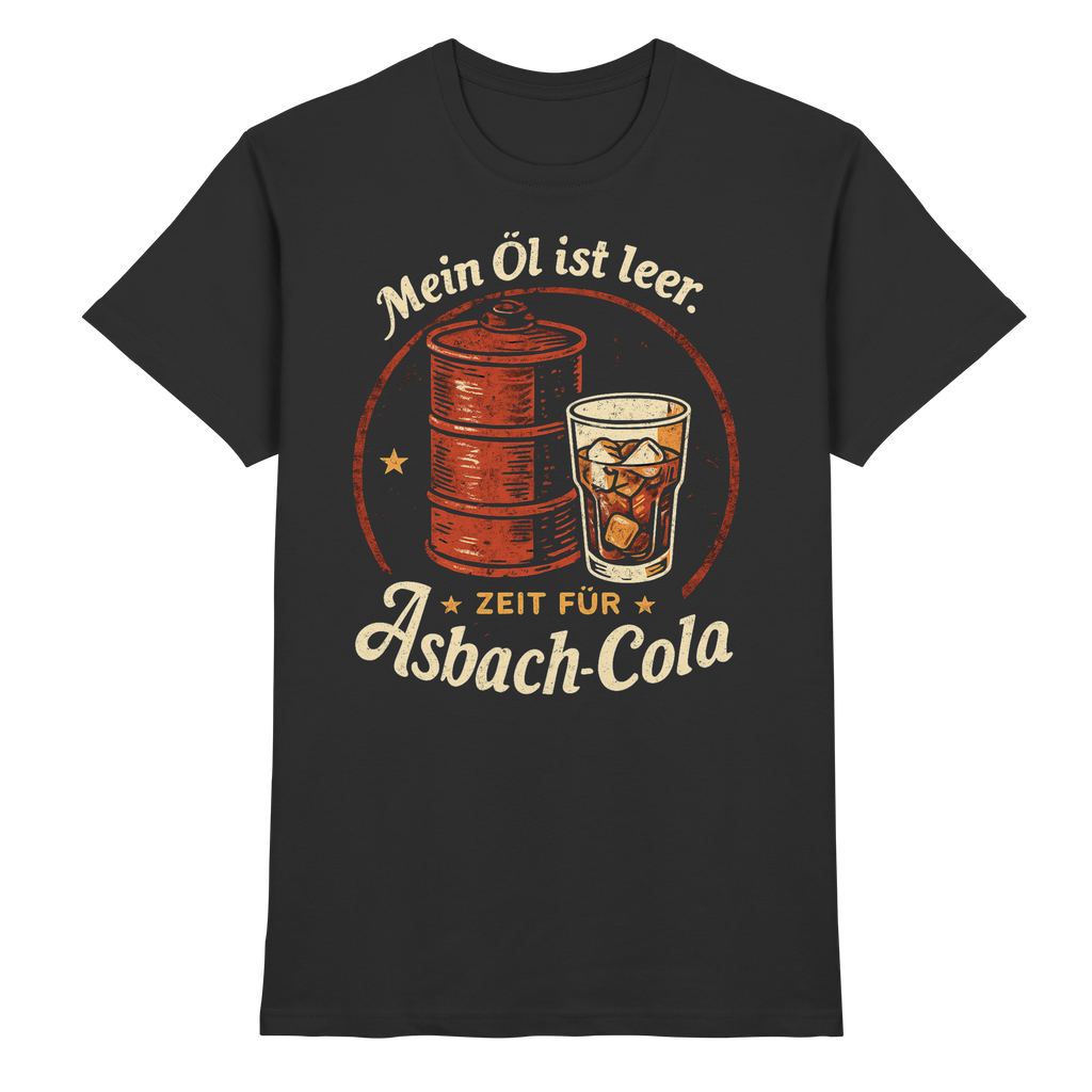 Zeit für Asbach Cola - Premium Shirt