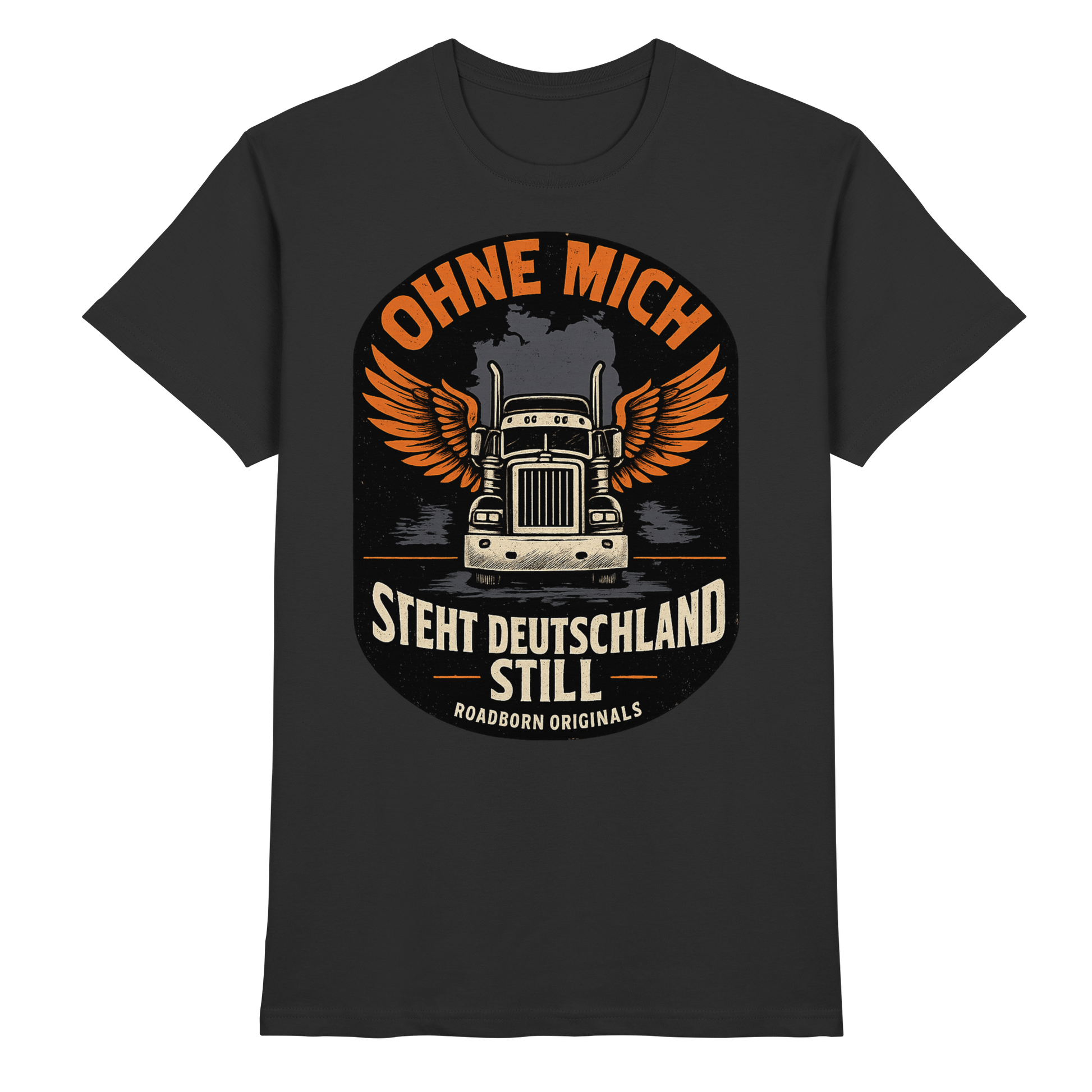 Ohne mich steht Deutschland still - Premium Shirt