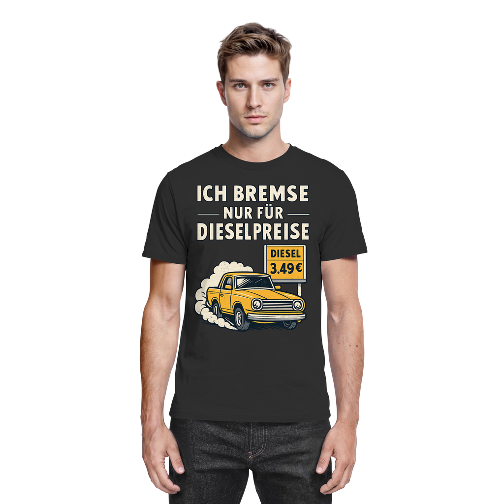 Ich bremse nur für Dieselpreise - Premium Shirt