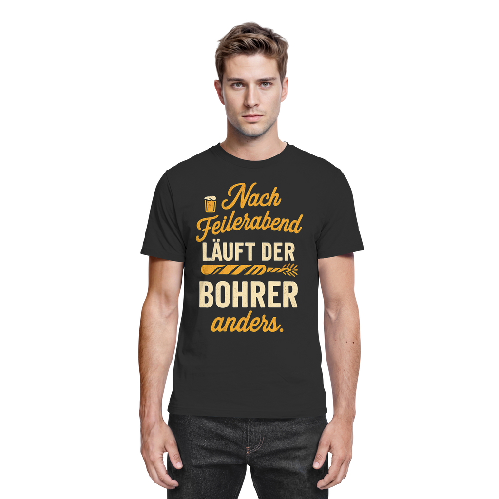 Nach Feierabend läuft der Bohrer anders - Premium Shirt