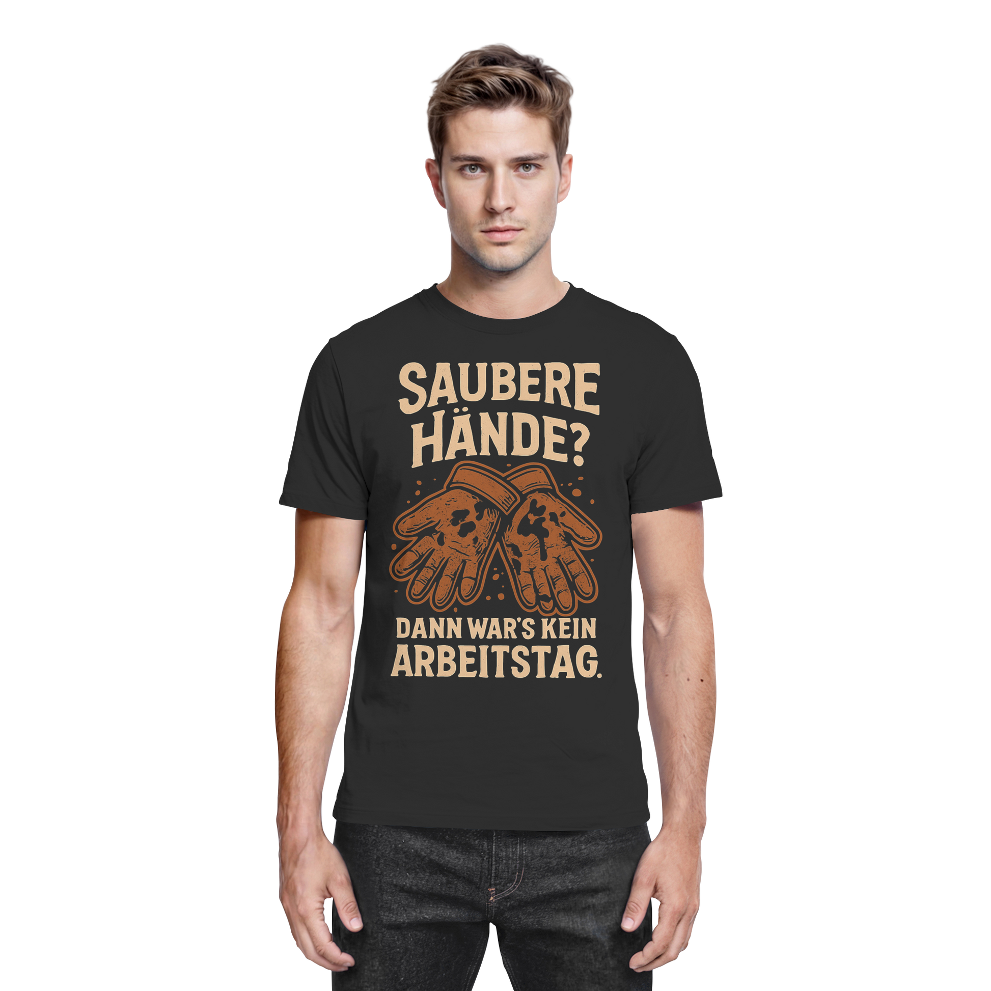 Saubere Hände? Dann war's kein Arbeitstag - Premium Shirt