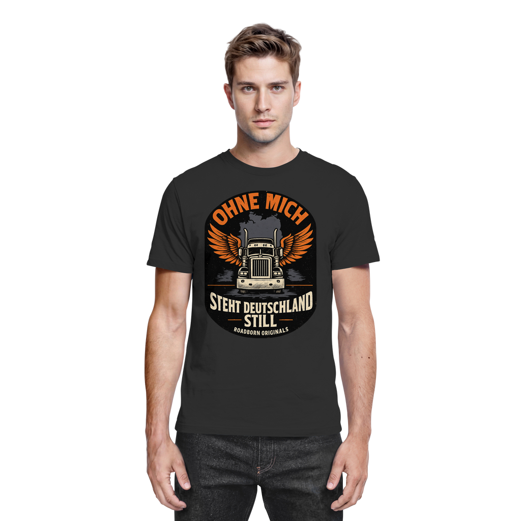 Ohne mich steht Deutschland still - Premium Shirt