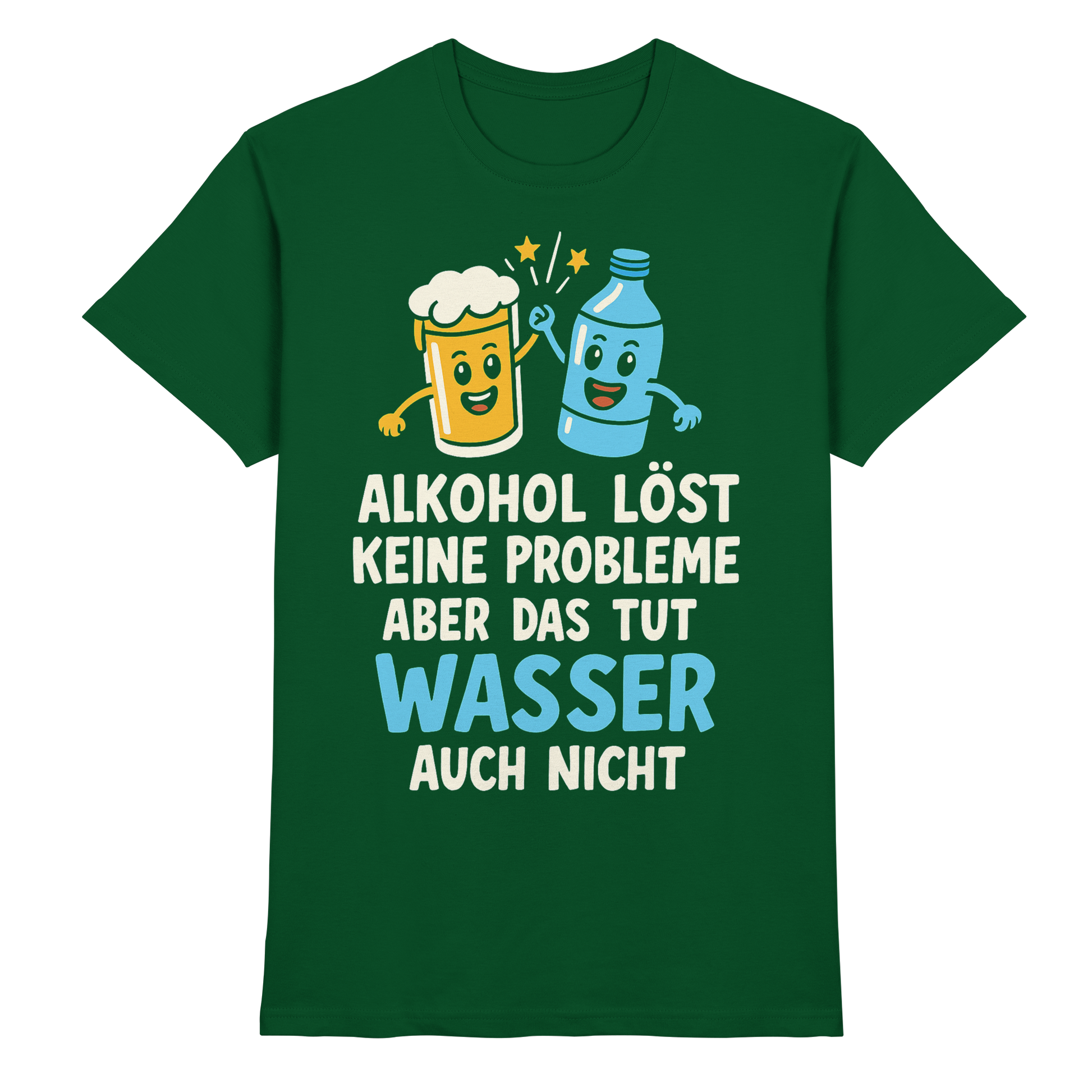 Alkohol löst keine Probleme aber Wasser auch nicht - Premium Shirt