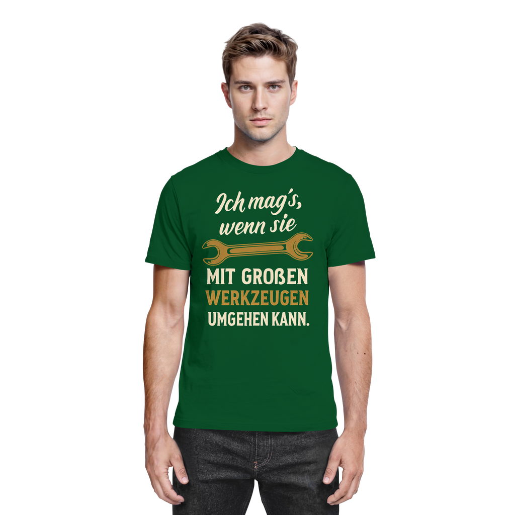 Ich mag's, wenn sie mit großen Werkzeugen umgehen kann - Premium Shirt