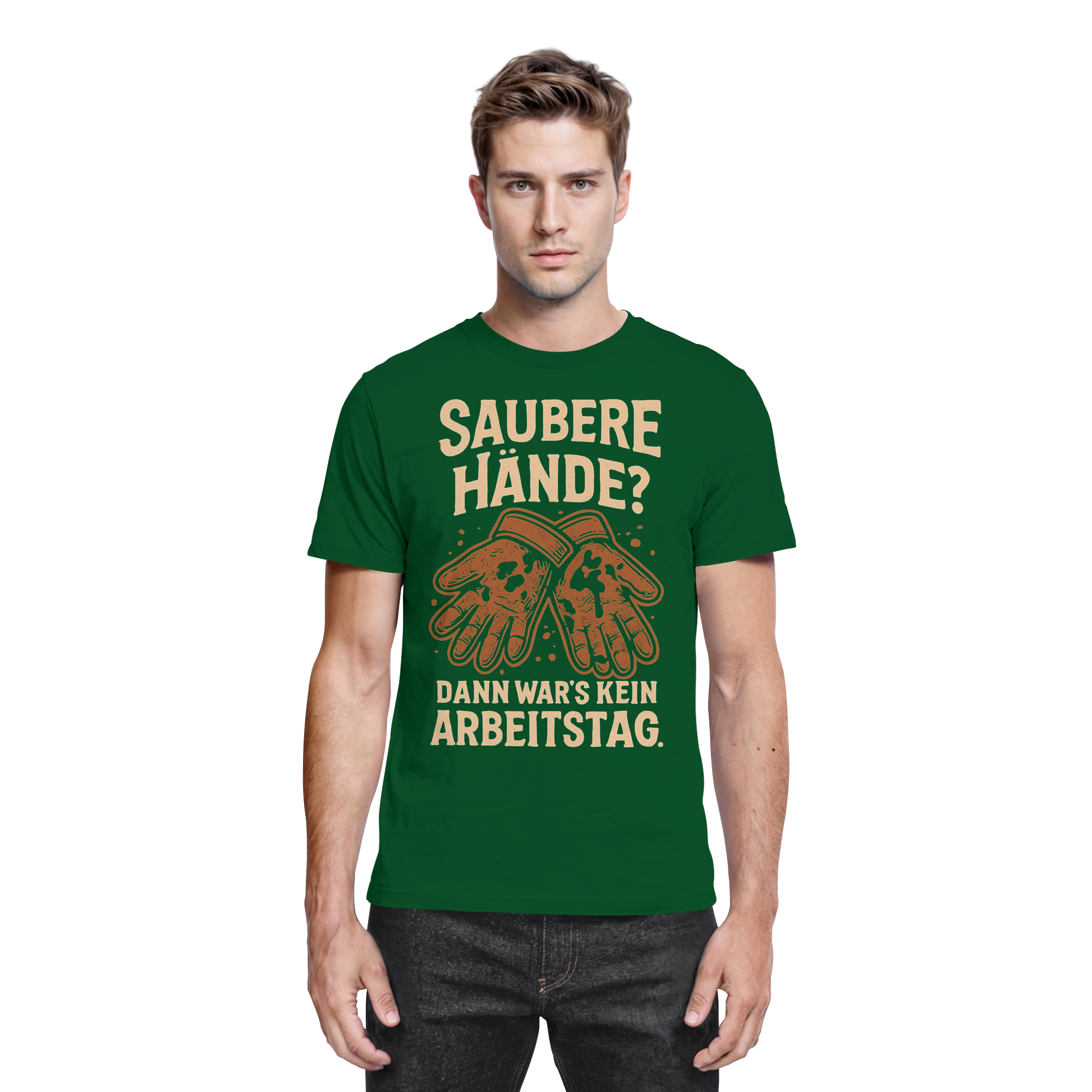 Saubere Hände? Dann war's kein Arbeitstag - Premium Shirt