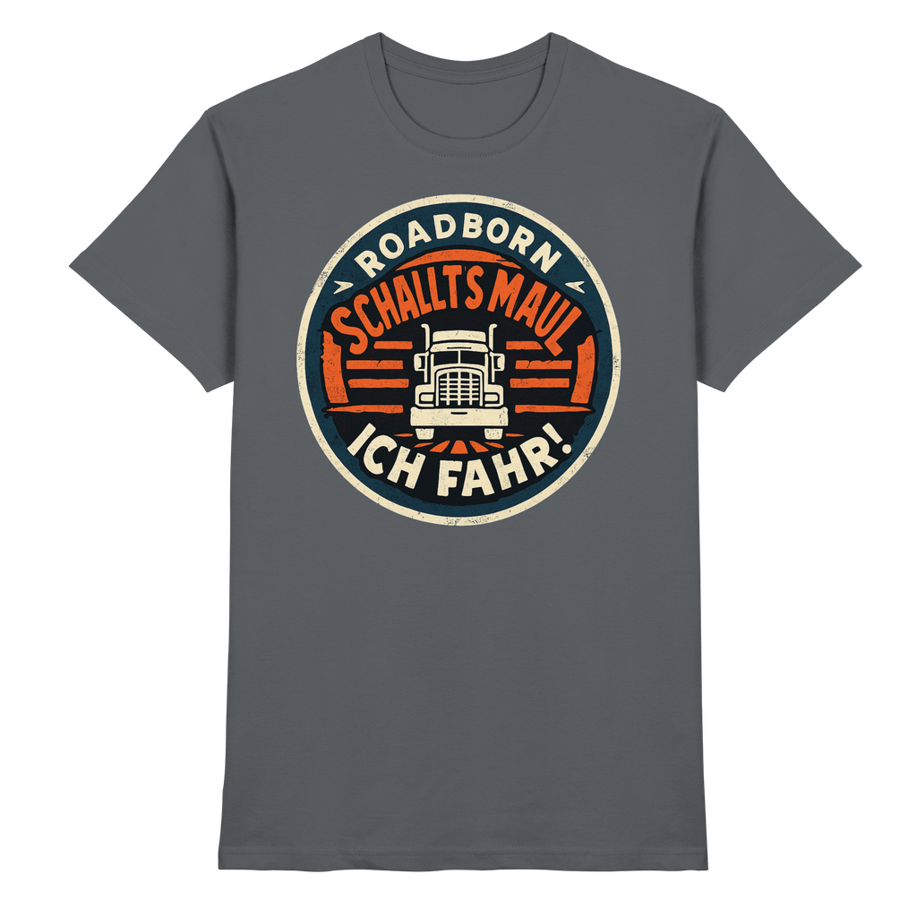 Schallt's Mal - Ich fahr! - Premium Shirt