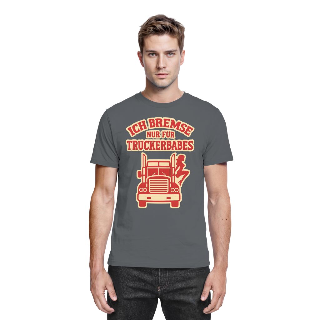 Ich bremse nur für Truckerbabes - Premium Shirt