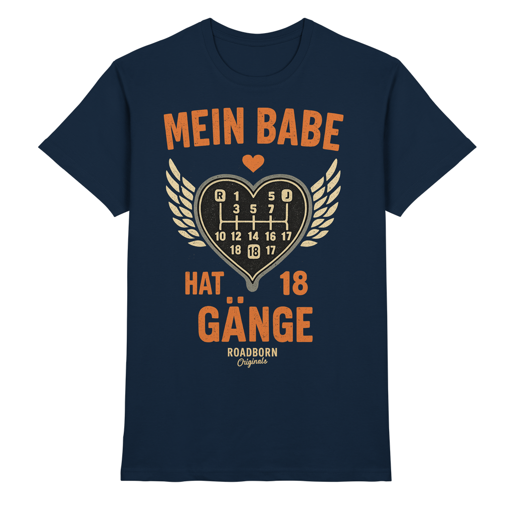 Mein Babe hat 18 Gänge - Premium Shirt