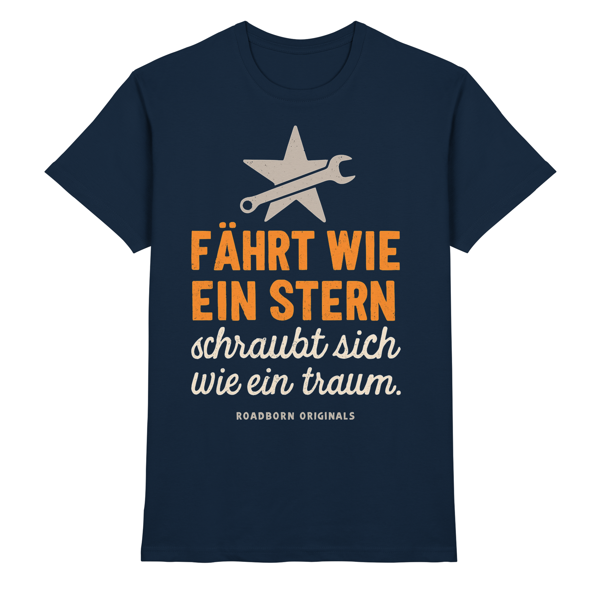 Fährt wie ein Stern, schraubt sich wie ein Traum - Premium Shirt