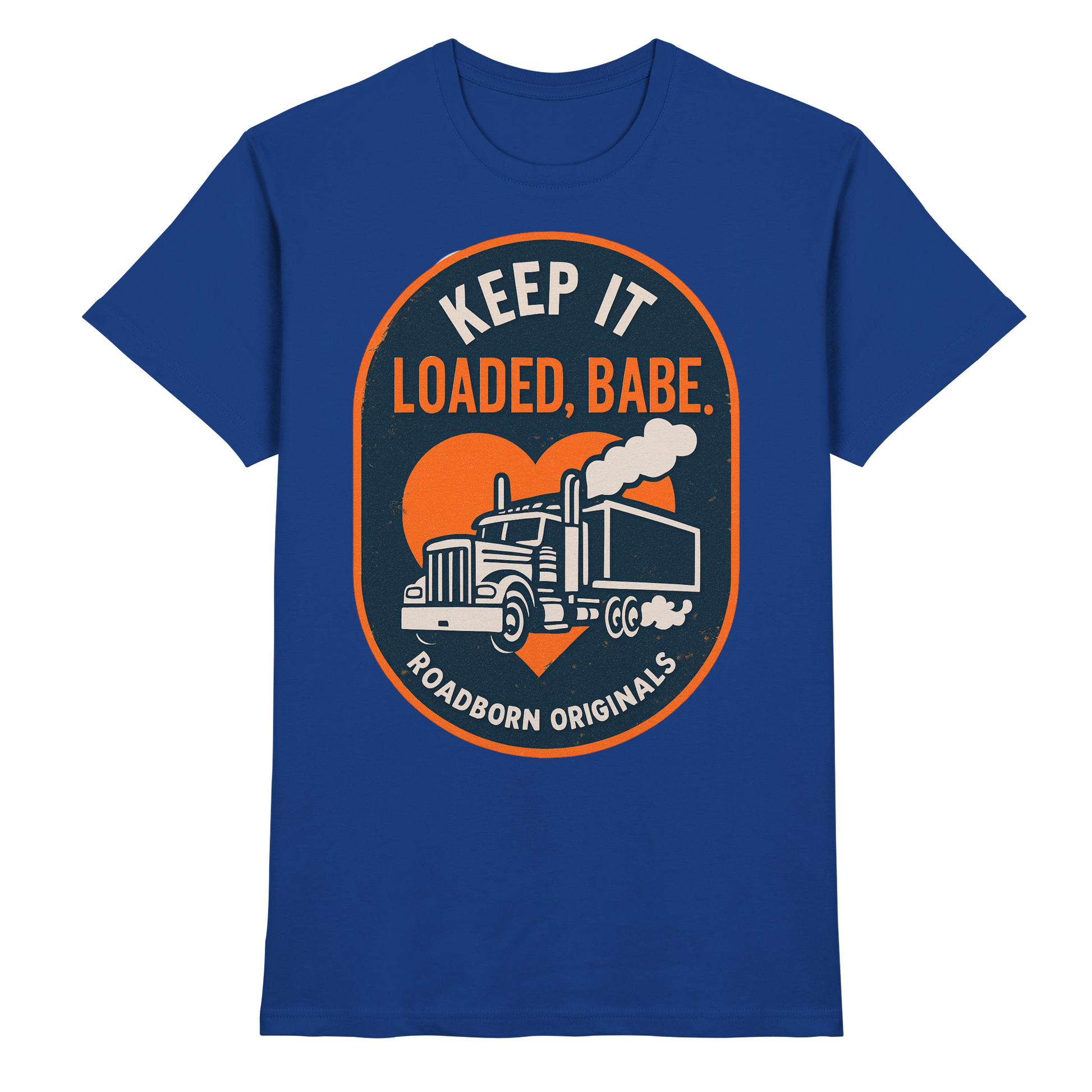 Keep It Loaded, Babe. - Premium Shirt