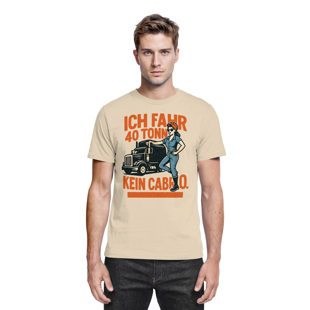 Ich fahr 40 Tonner - kein Cabrio - Premium Shirt