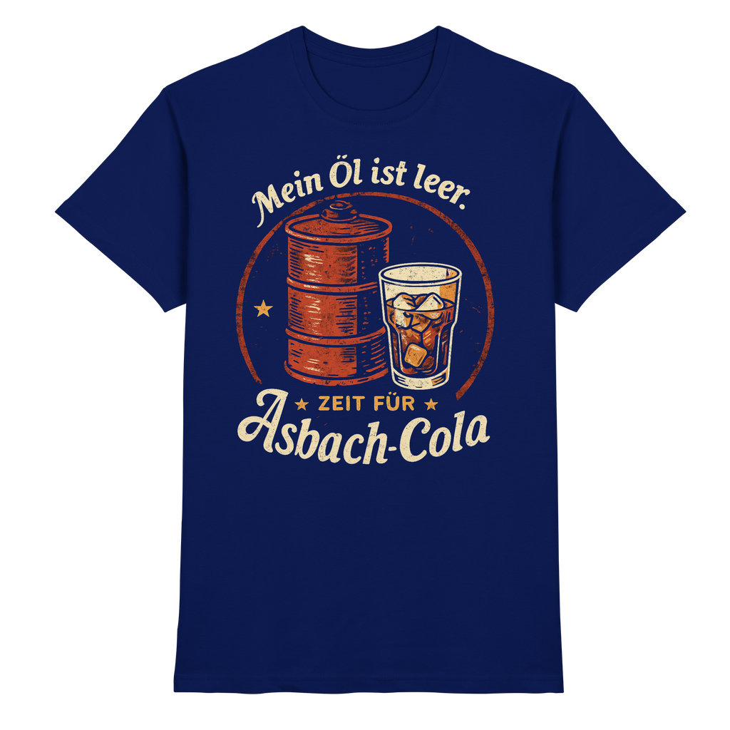 Zeit für Asbach Cola - Premium Shirt