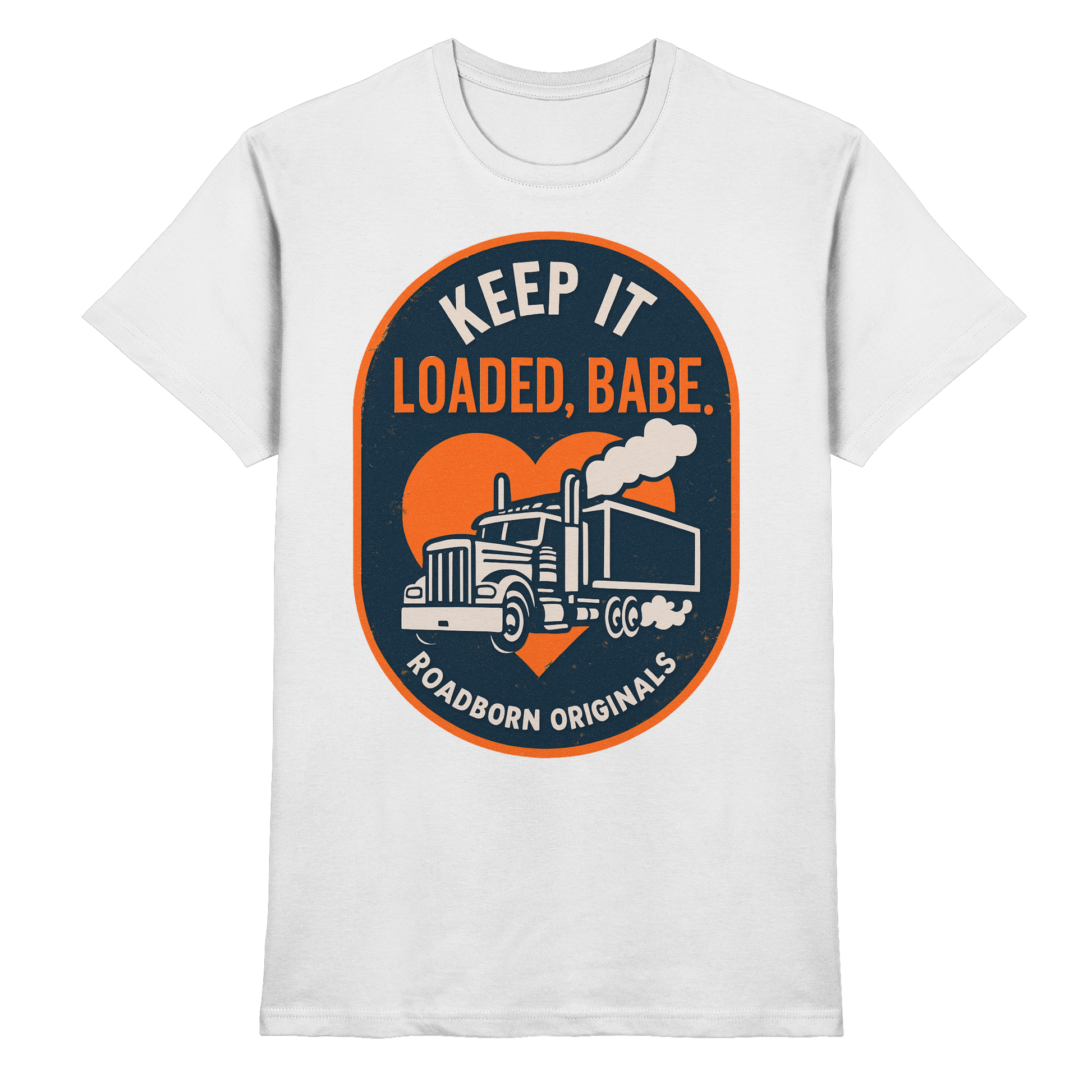 Keep It Loaded, Babe. - Premium Shirt