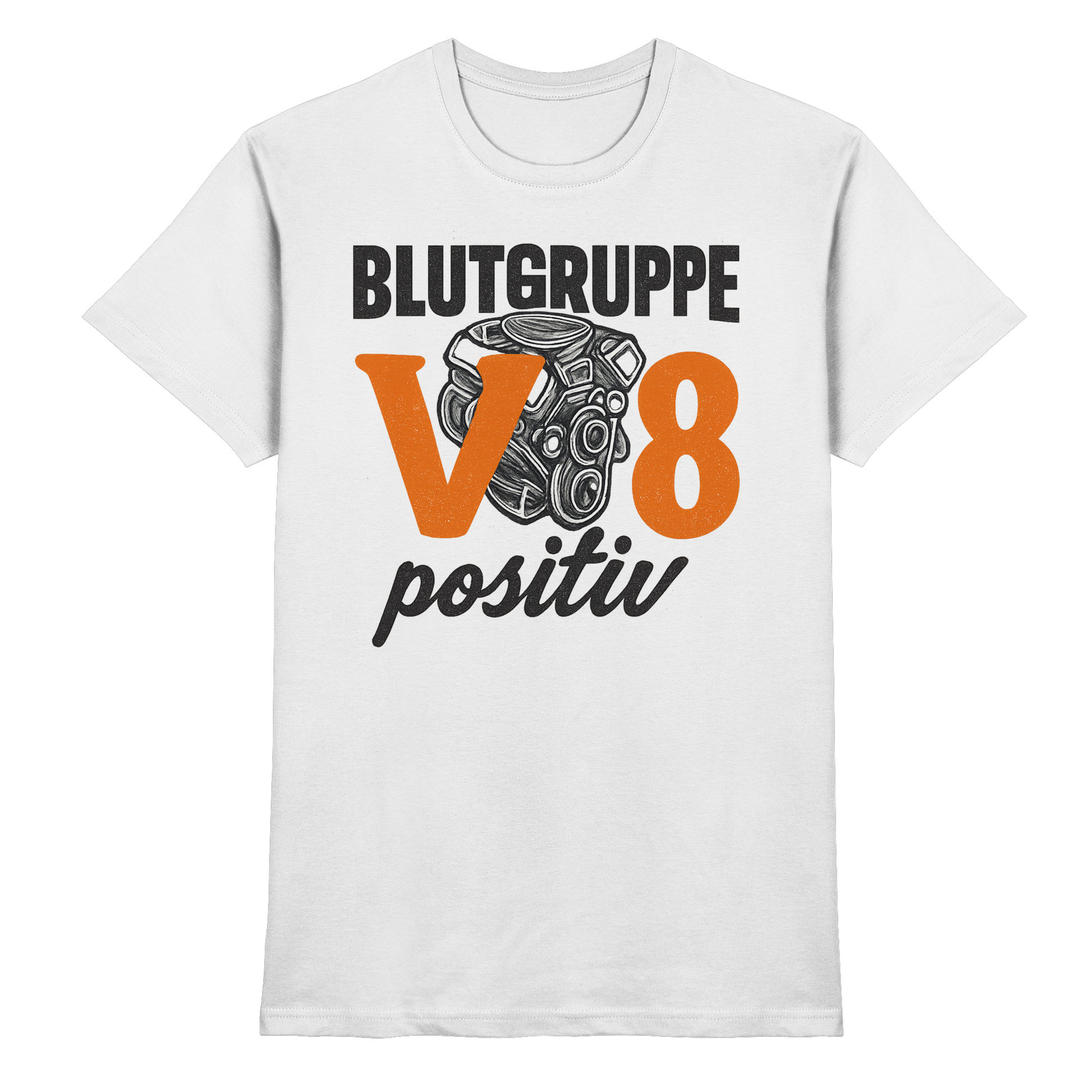 Blutgruppe V8 positiv - Premium Shirt