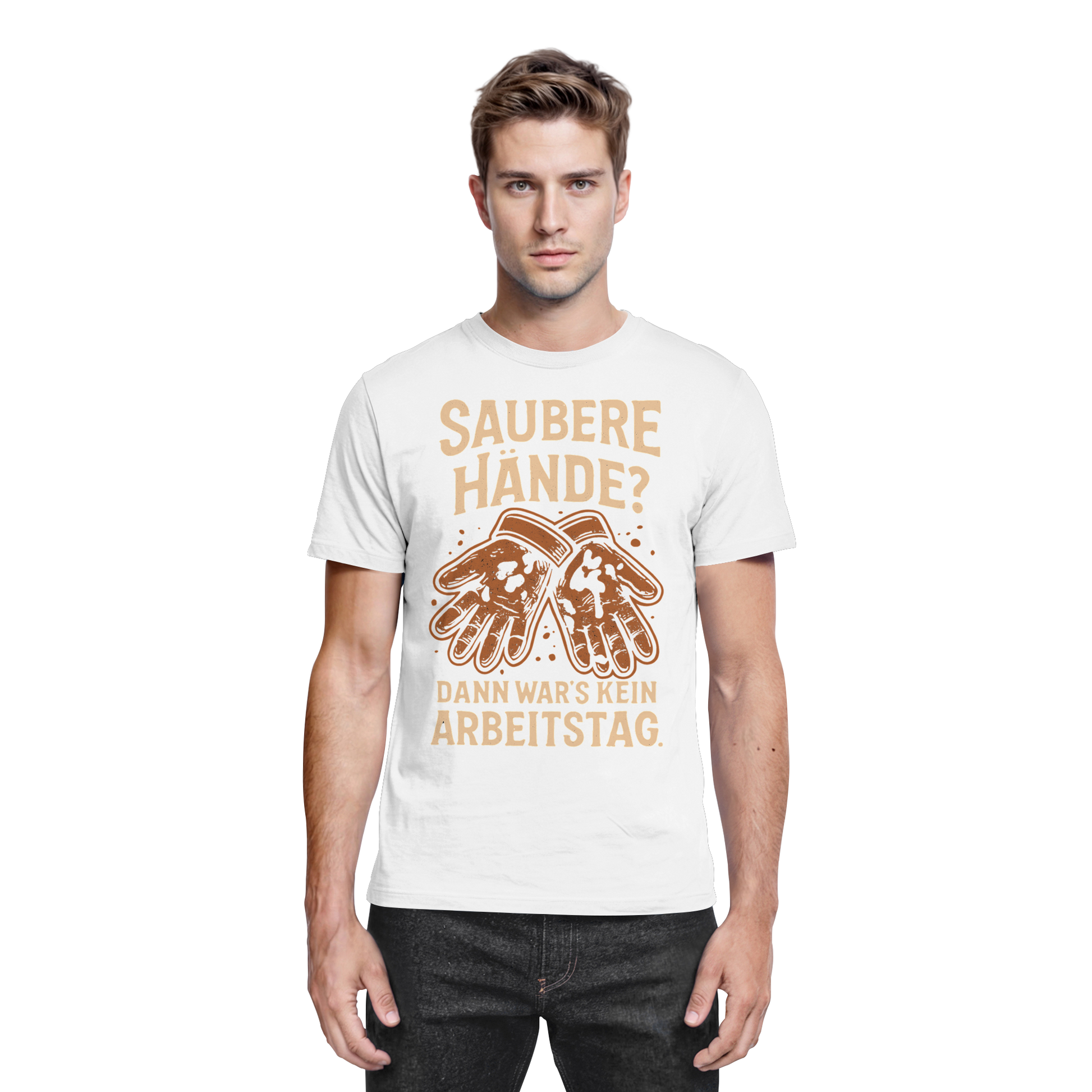 Saubere Hände? Dann war's kein Arbeitstag - Premium Shirt