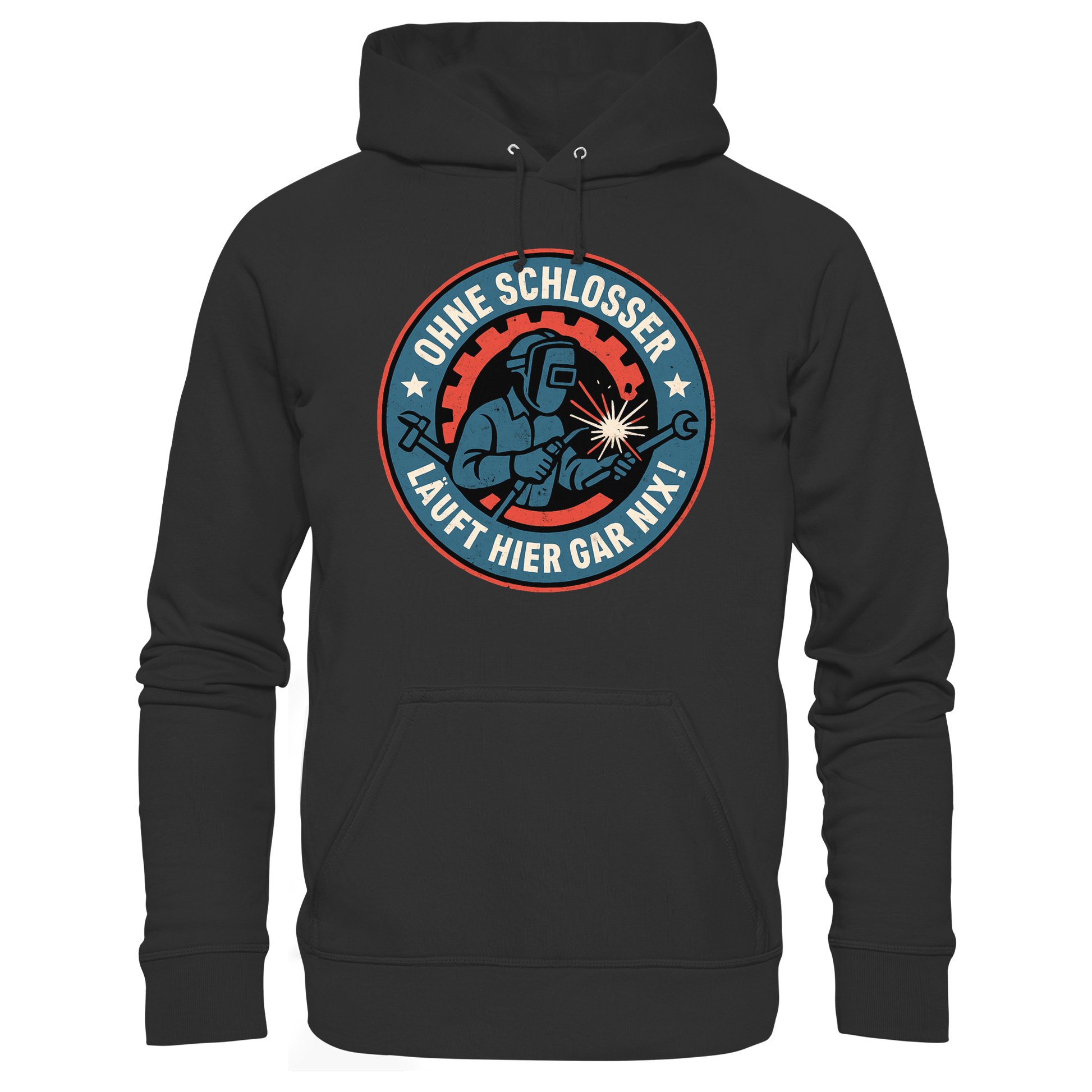 Ohne Schlosser läuft hier gar nix! - Premium Unisex Hoodie
