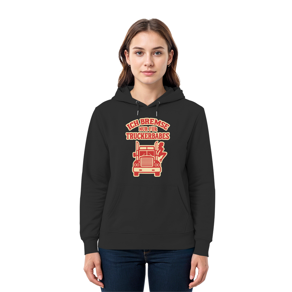 Ich bremse nur für Truckerbabes - Premium Unisex Hoodie