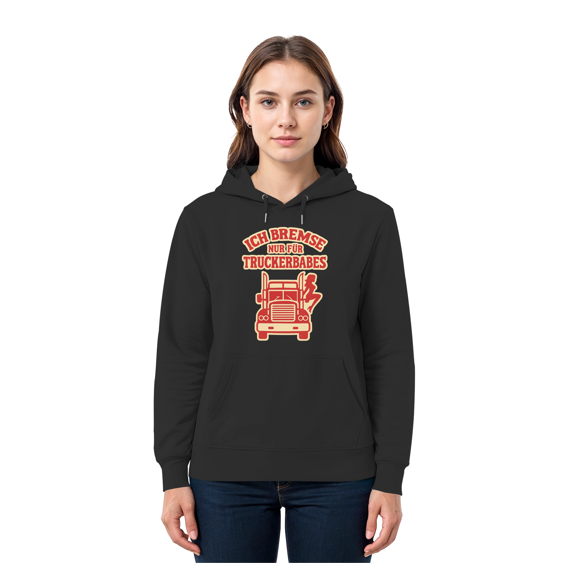 Ich bremse nur für Truckerbabes - Premium Unisex Hoodie