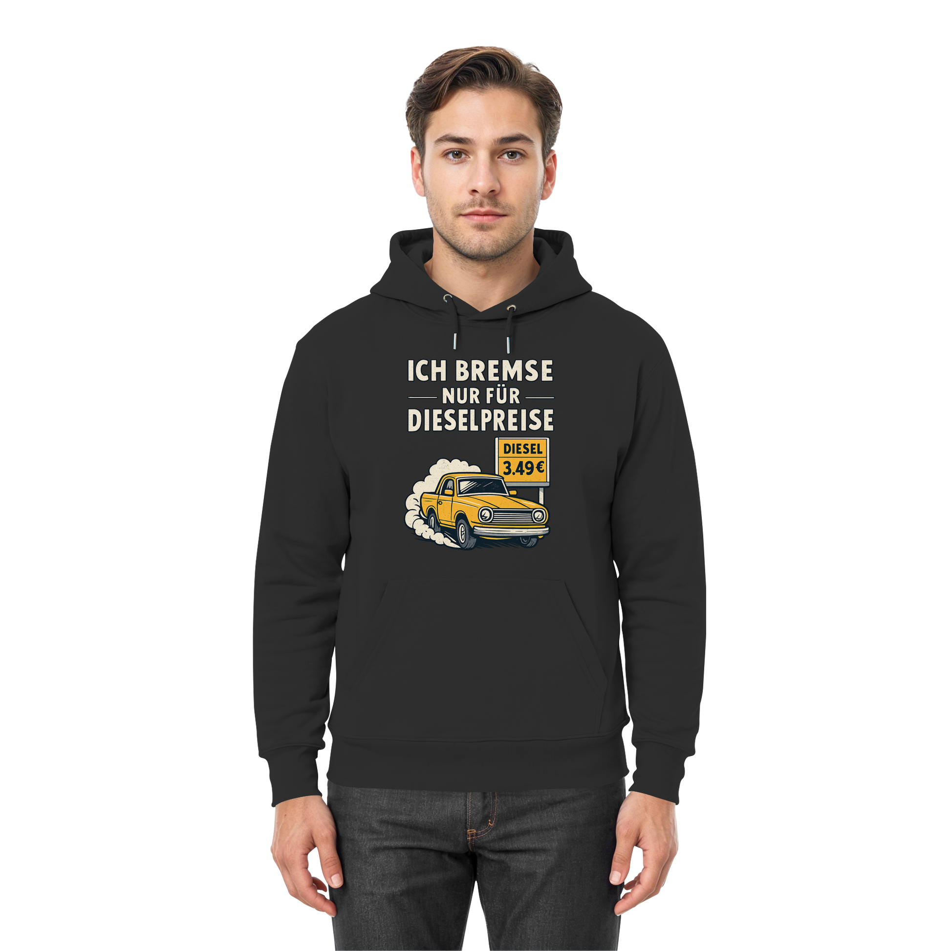 Ich bremse nur für Dieselpreise - Premium Unisex Hoodie