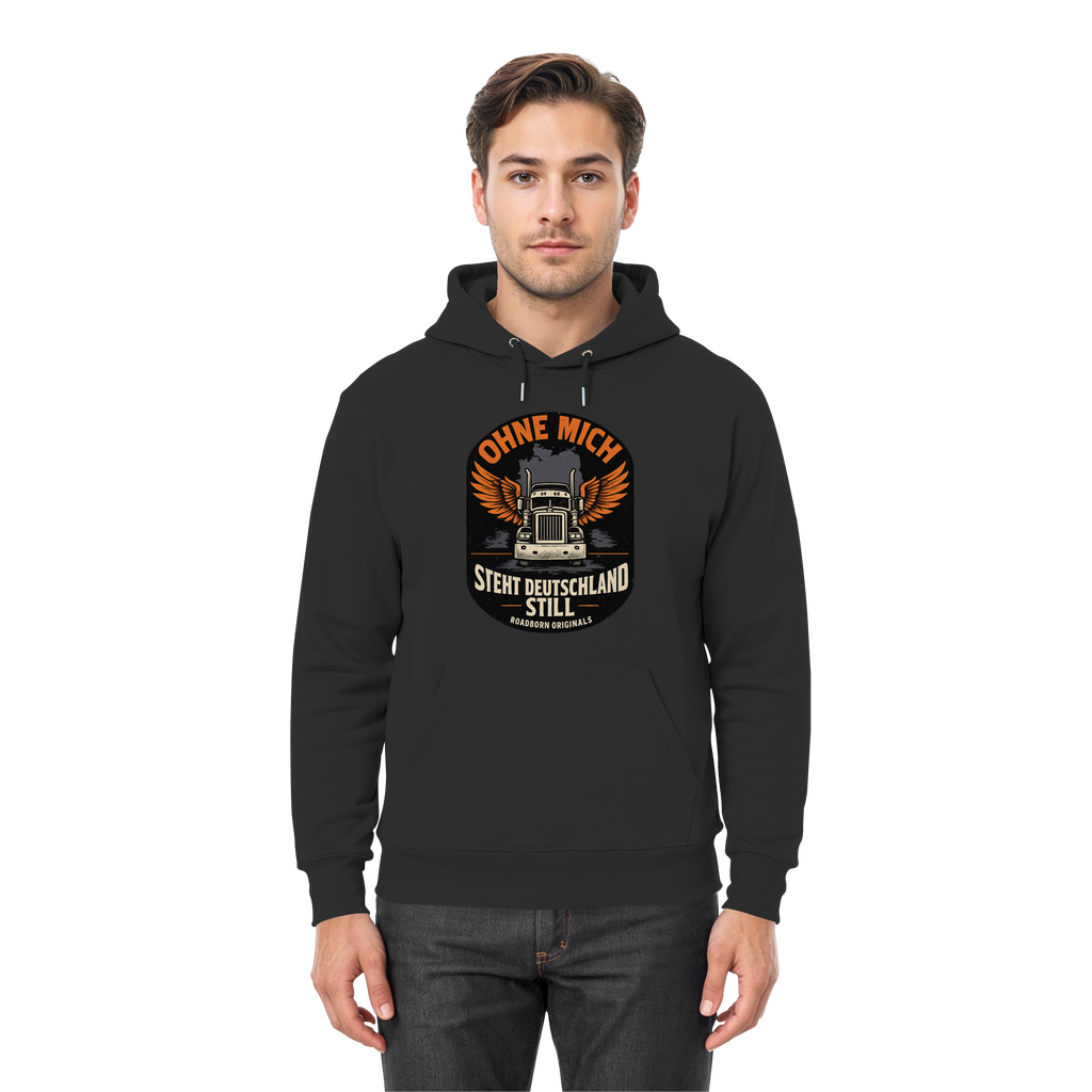 Ohne mich steht Deutschland still - Premium Unisex Hoodie