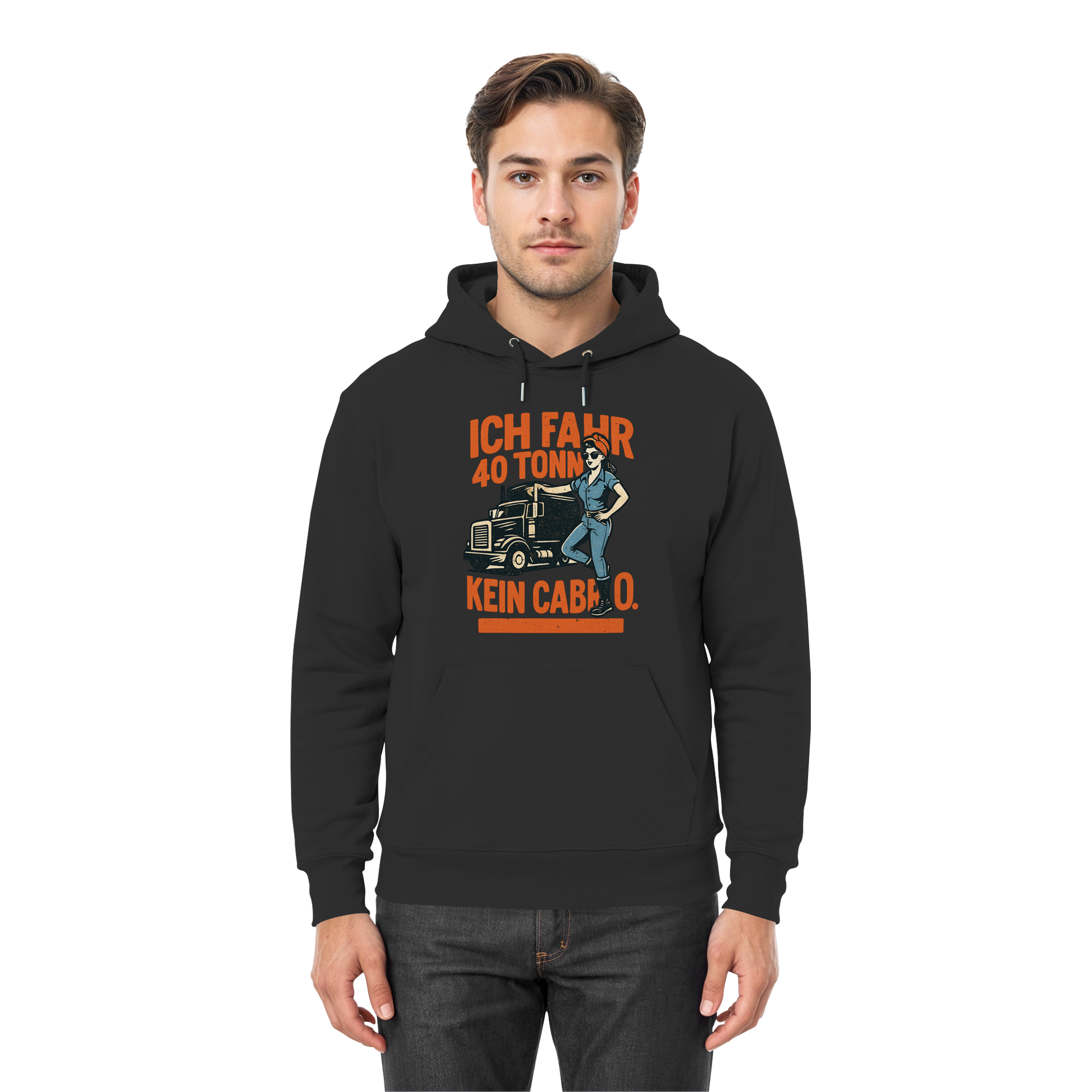 Ich fahr 40 Tonner - kein Cabrio - Premium Unisex Hoodie