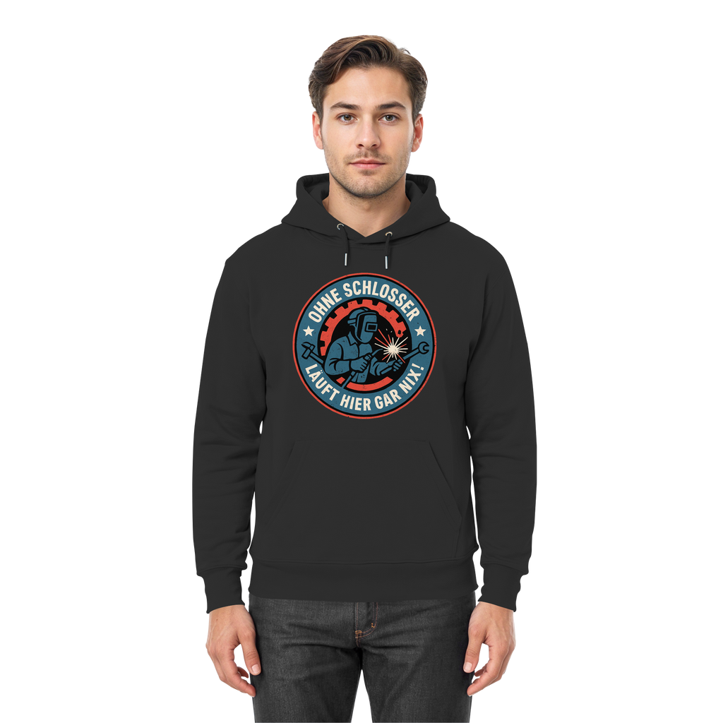 Ohne Schlosser läuft hier gar nix! - Premium Unisex Hoodie