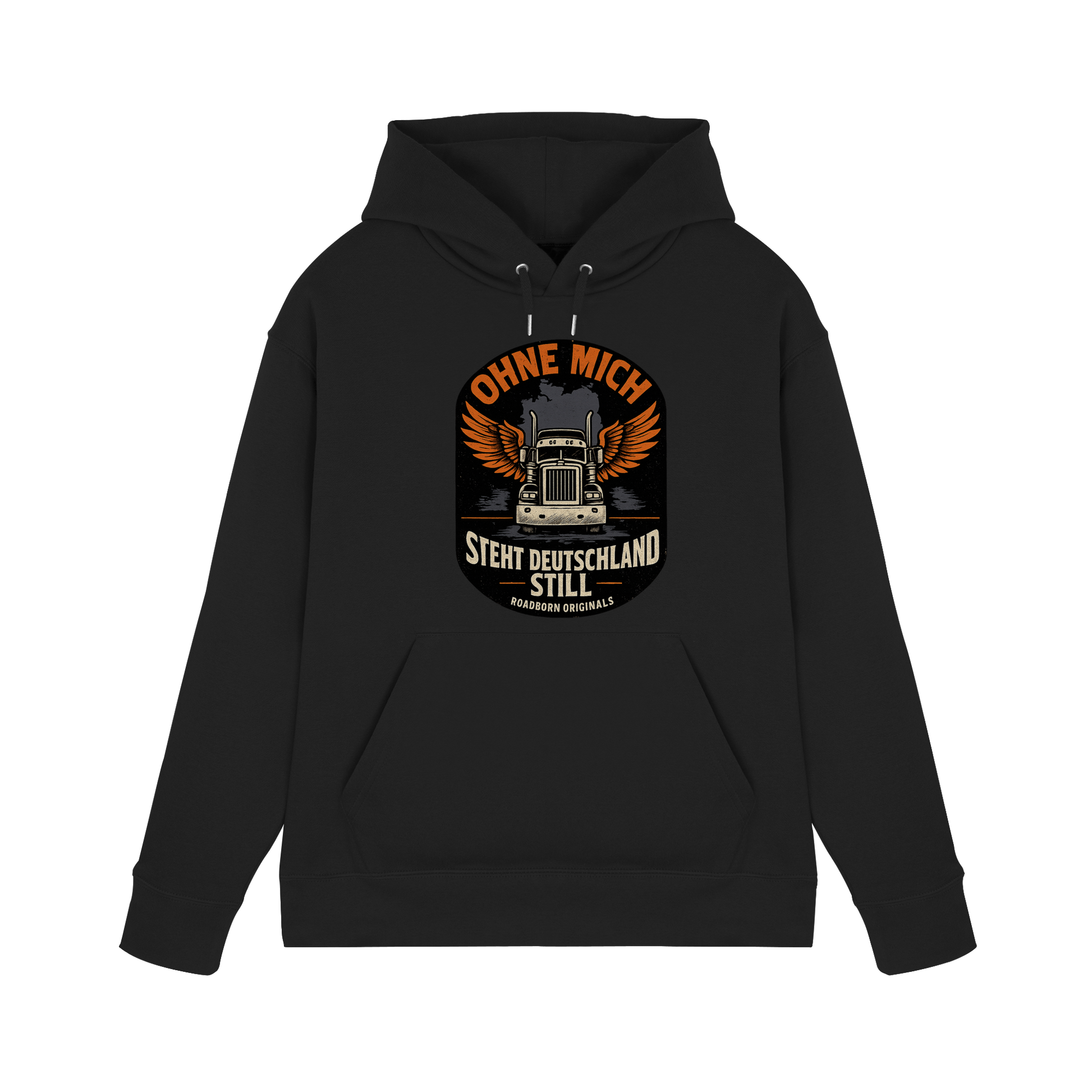 Ohne mich steht Deutschland still - Premium Unisex Hoodie