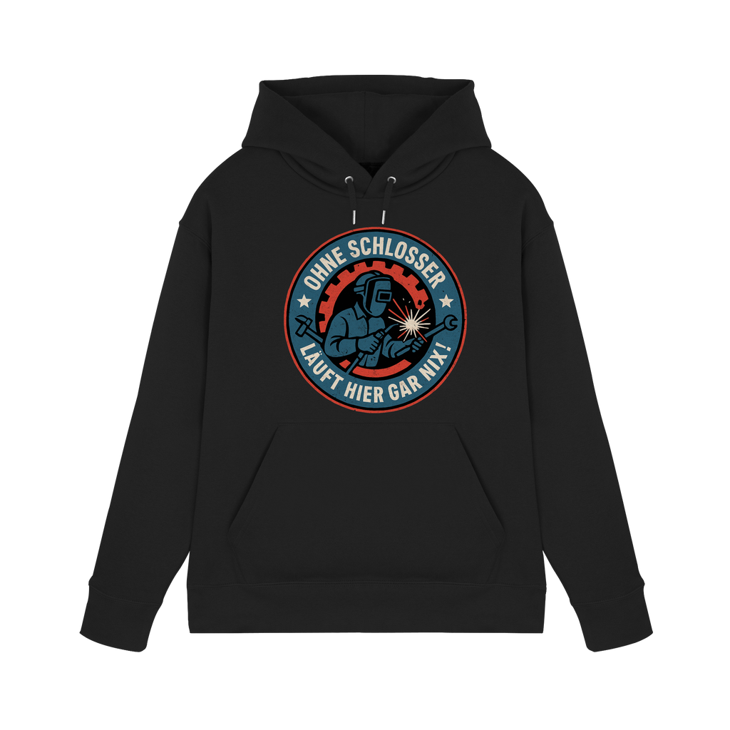 Ohne Schlosser läuft hier gar nix! - Premium Unisex Hoodie