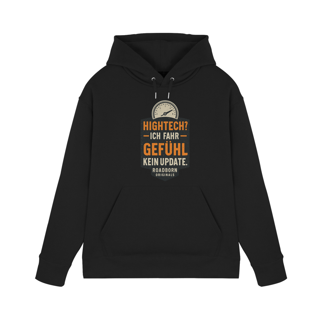 Hightech? Ich fahr Gefühl - kein Update. - Premium Unisex Hoodie