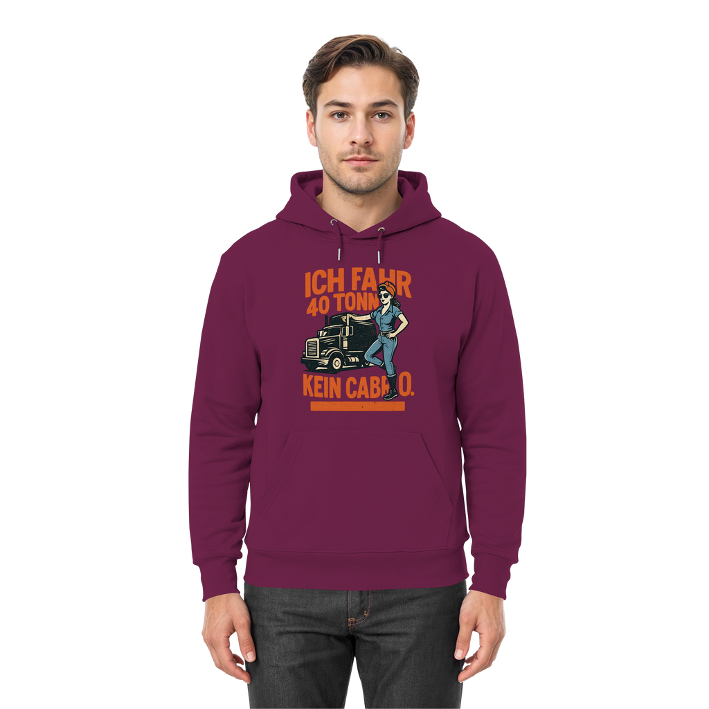 Ich fahr 40 Tonner - kein Cabrio - Premium Unisex Hoodie