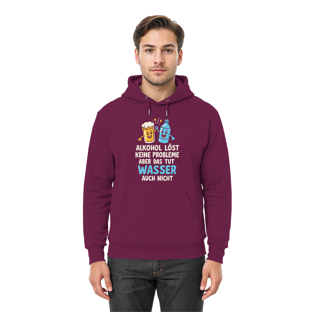 Alkohol löst keine Probleme aber Wasser auch nicht - Premium Unisex Hoodie