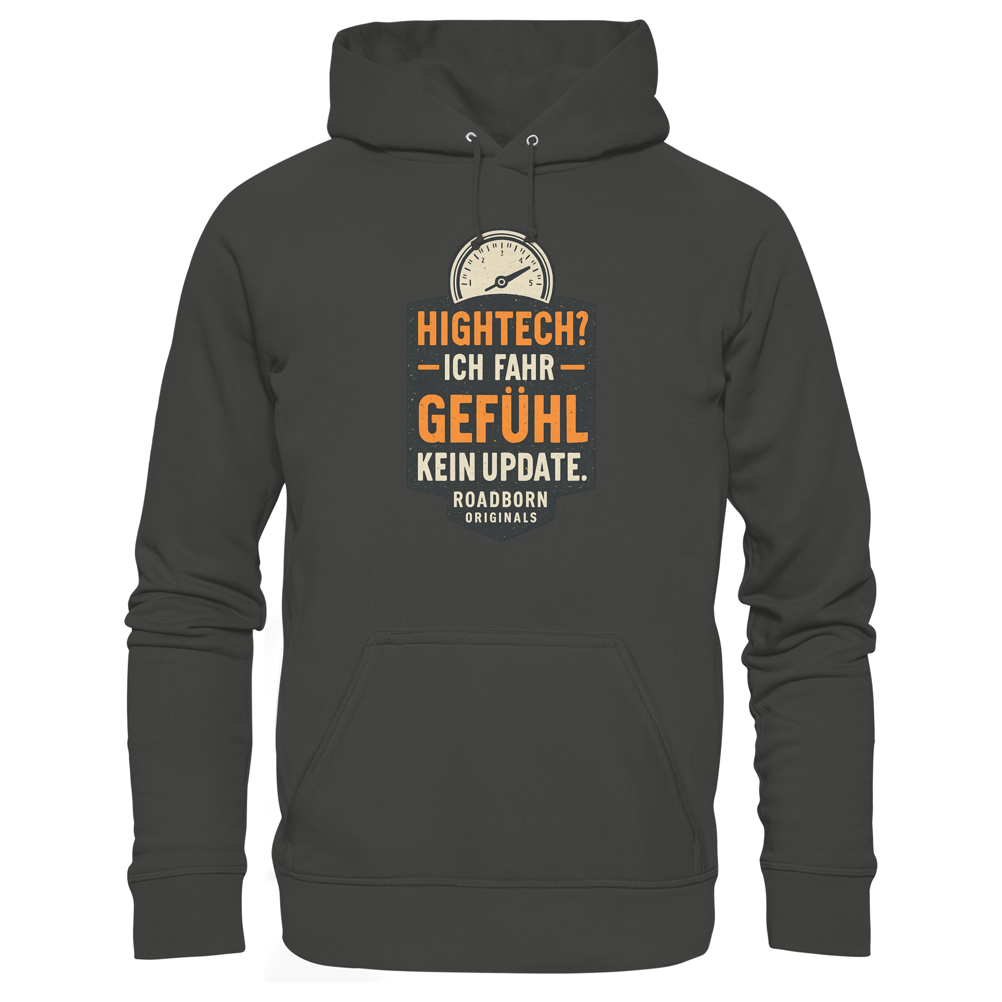 Hightech? Ich fahr Gefühl - kein Update. - Premium Unisex Hoodie