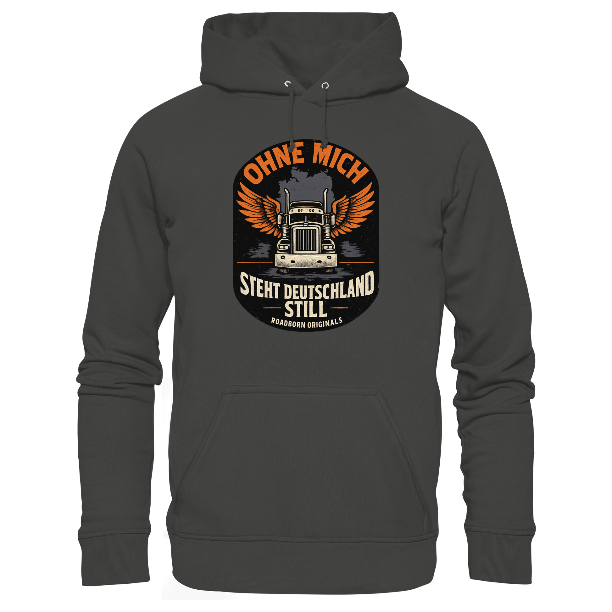 Ohne mich steht Deutschland still - Premium Unisex Hoodie