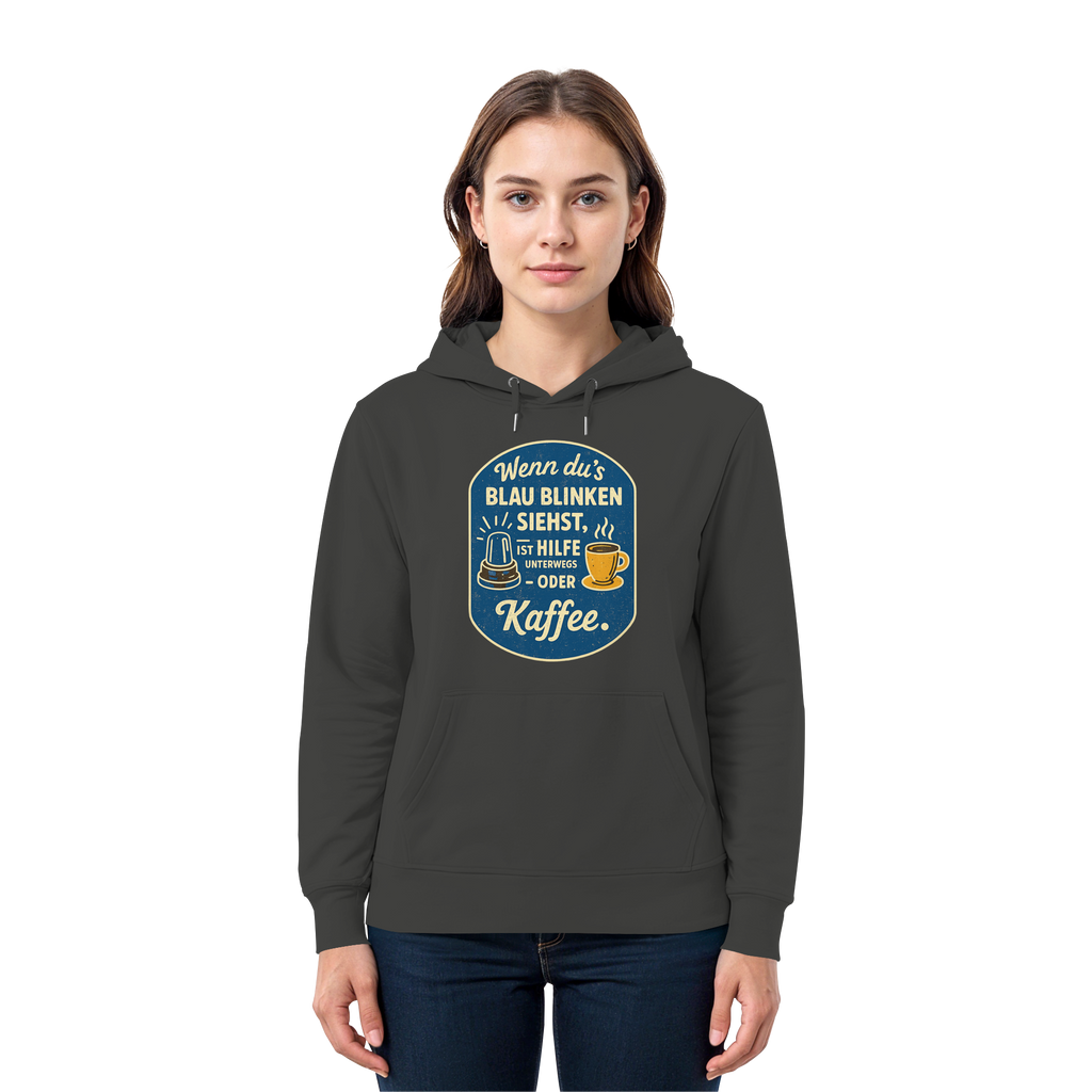 Wenn du's blau blinken siehst, ist Hilfe unterwegs - oder Kaffee - Premium Unisex Hoodie