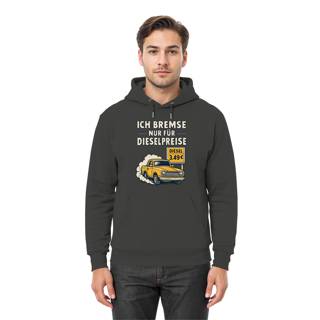 Ich bremse nur für Dieselpreise - Premium Unisex Hoodie