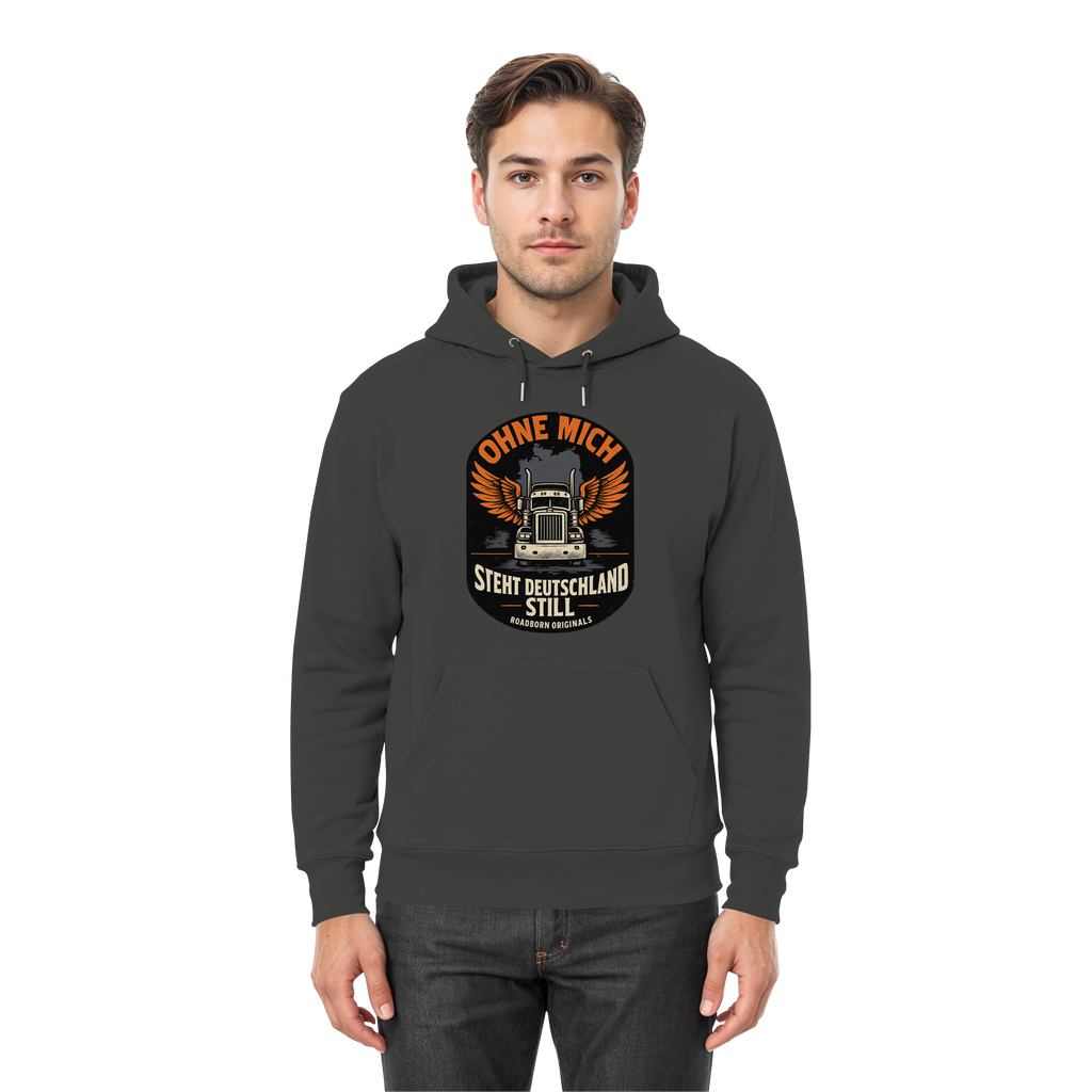 Ohne mich steht Deutschland still - Premium Unisex Hoodie