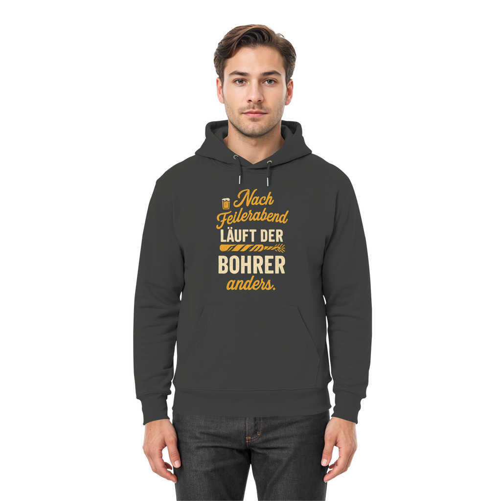 Nach Feierabend läuft der Bohrer anders - Premium Unisex Hoodie