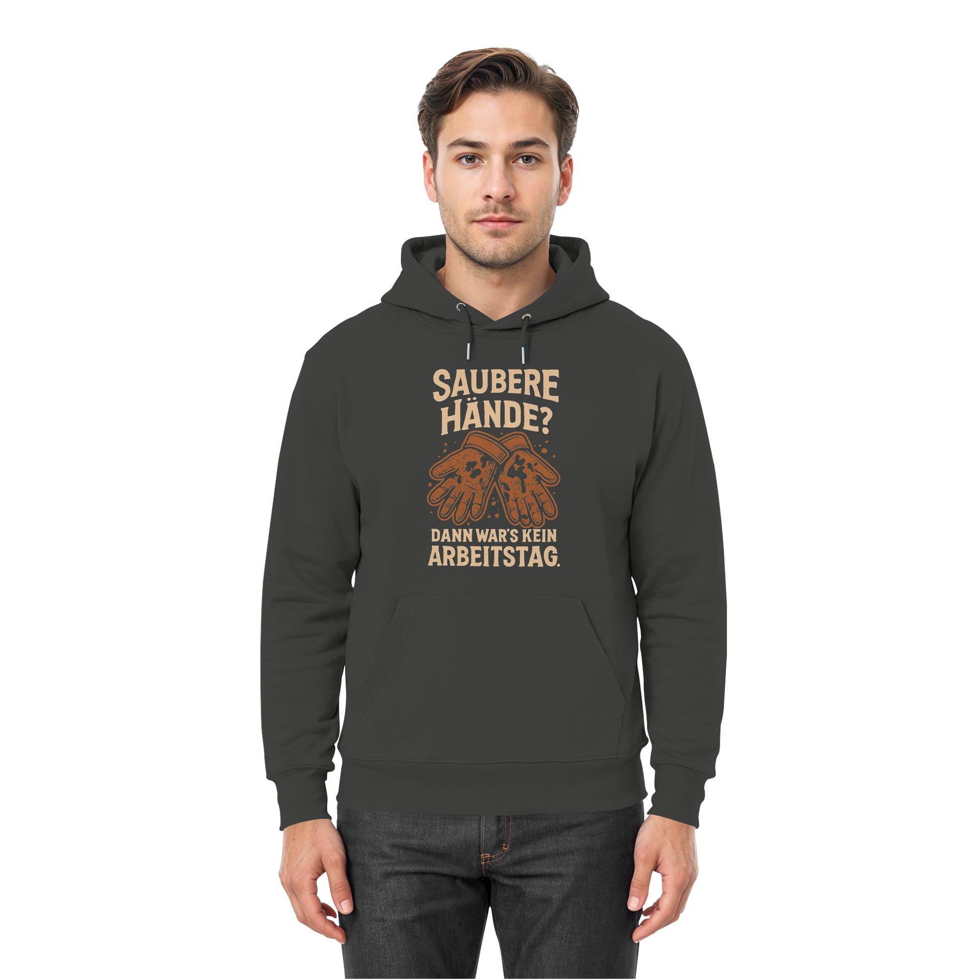 Saubere Hände? Dann war's kein Arbeitstag - Premium Unisex Hoodie