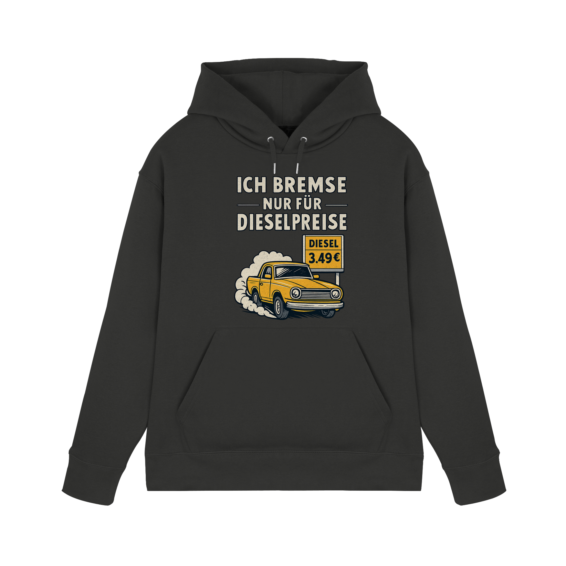Ich bremse nur für Dieselpreise - Premium Unisex Hoodie