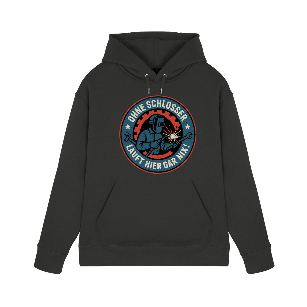 Ohne Schlosser läuft hier gar nix! - Premium Unisex Hoodie
