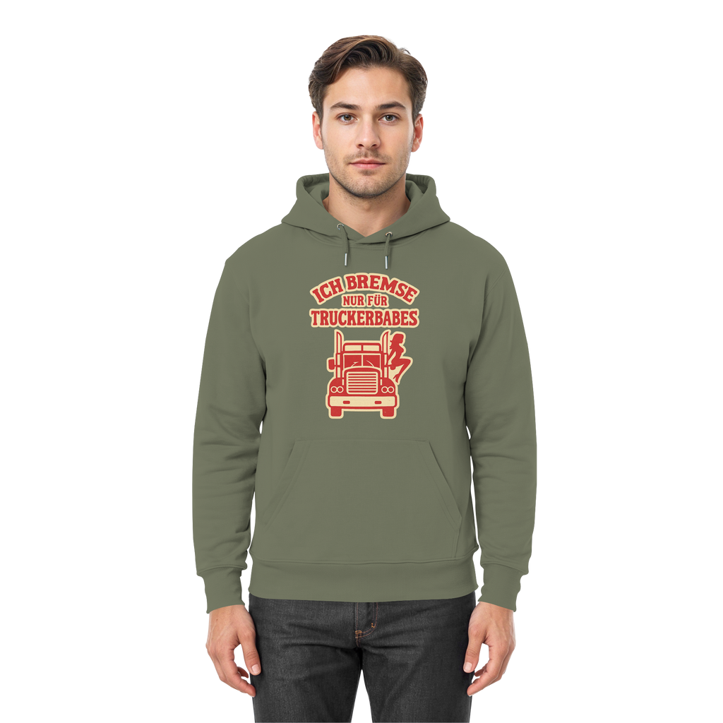 Ich bremse nur für Truckerbabes - Premium Unisex Hoodie