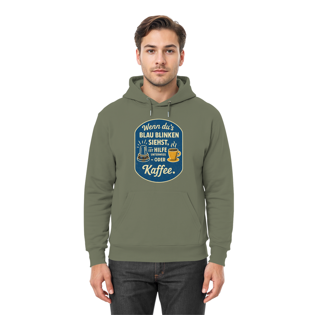 Wenn du's blau blinken siehst, ist Hilfe unterwegs - oder Kaffee - Premium Unisex Hoodie