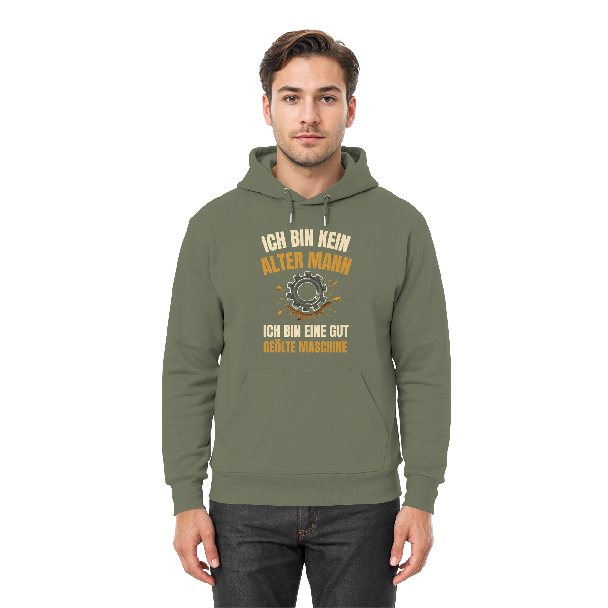 Ich bin kein alter Mann. Ich bin eine gut geölte Maschine - Premium Unisex Hoodie