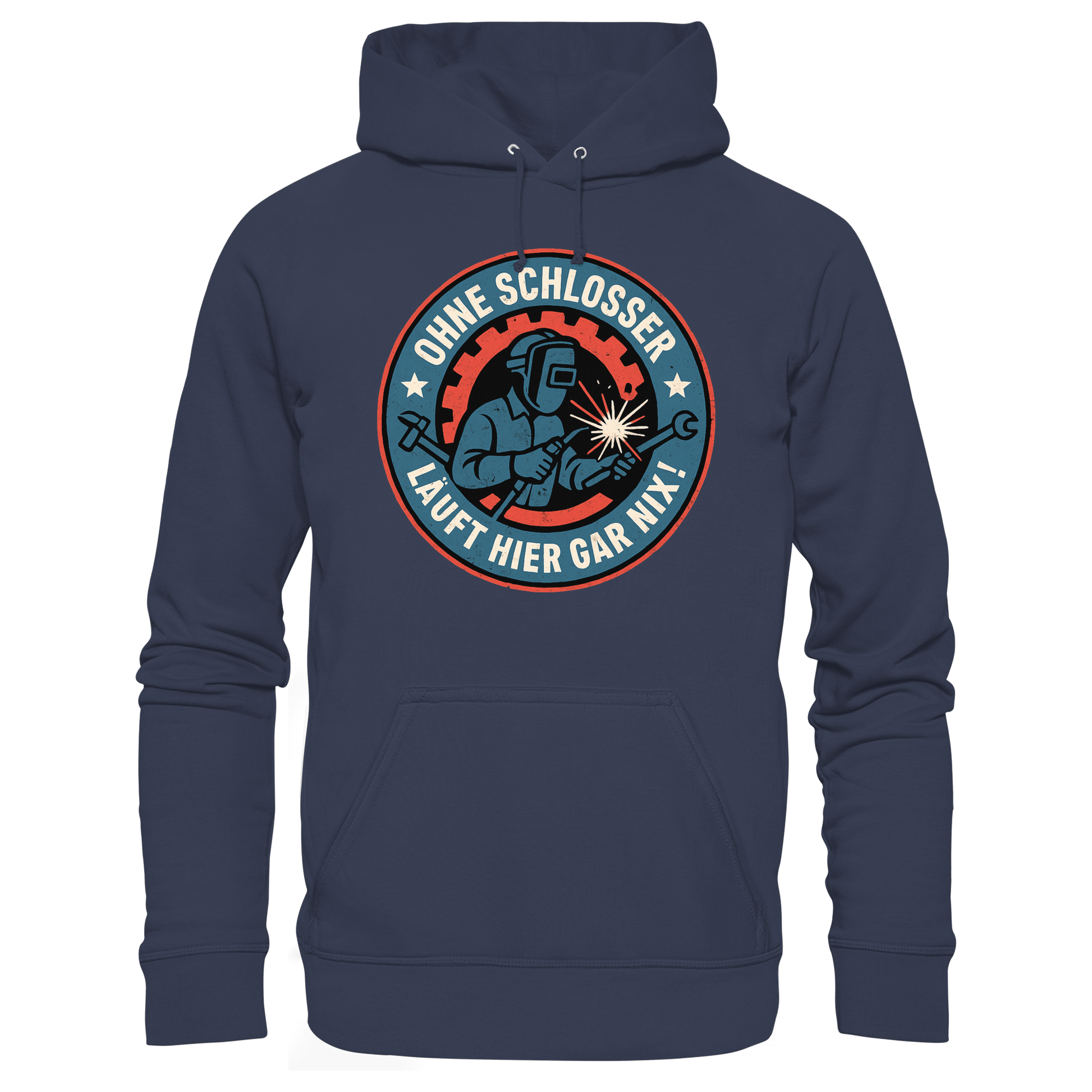 Ohne Schlosser läuft hier gar nix! - Premium Unisex Hoodie