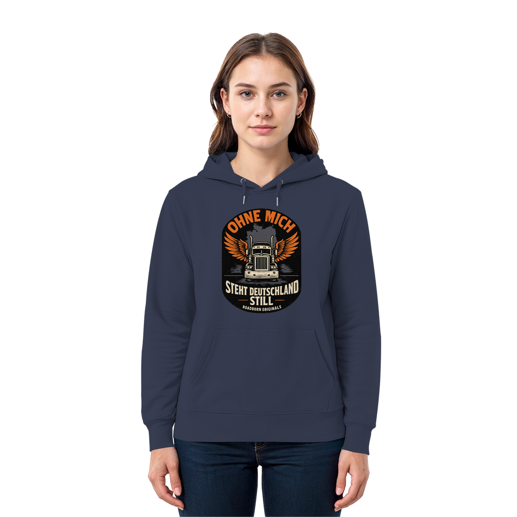 Ohne mich steht Deutschland still - Premium Unisex Hoodie