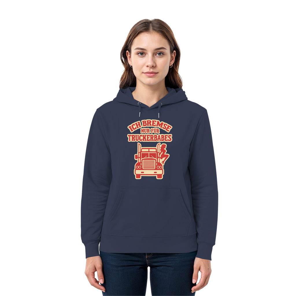 Ich bremse nur für Truckerbabes - Premium Unisex Hoodie