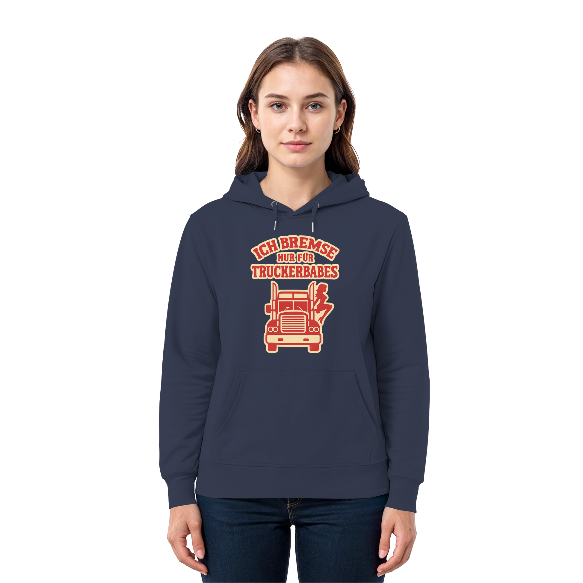 Ich bremse nur für Truckerbabes - Premium Unisex Hoodie