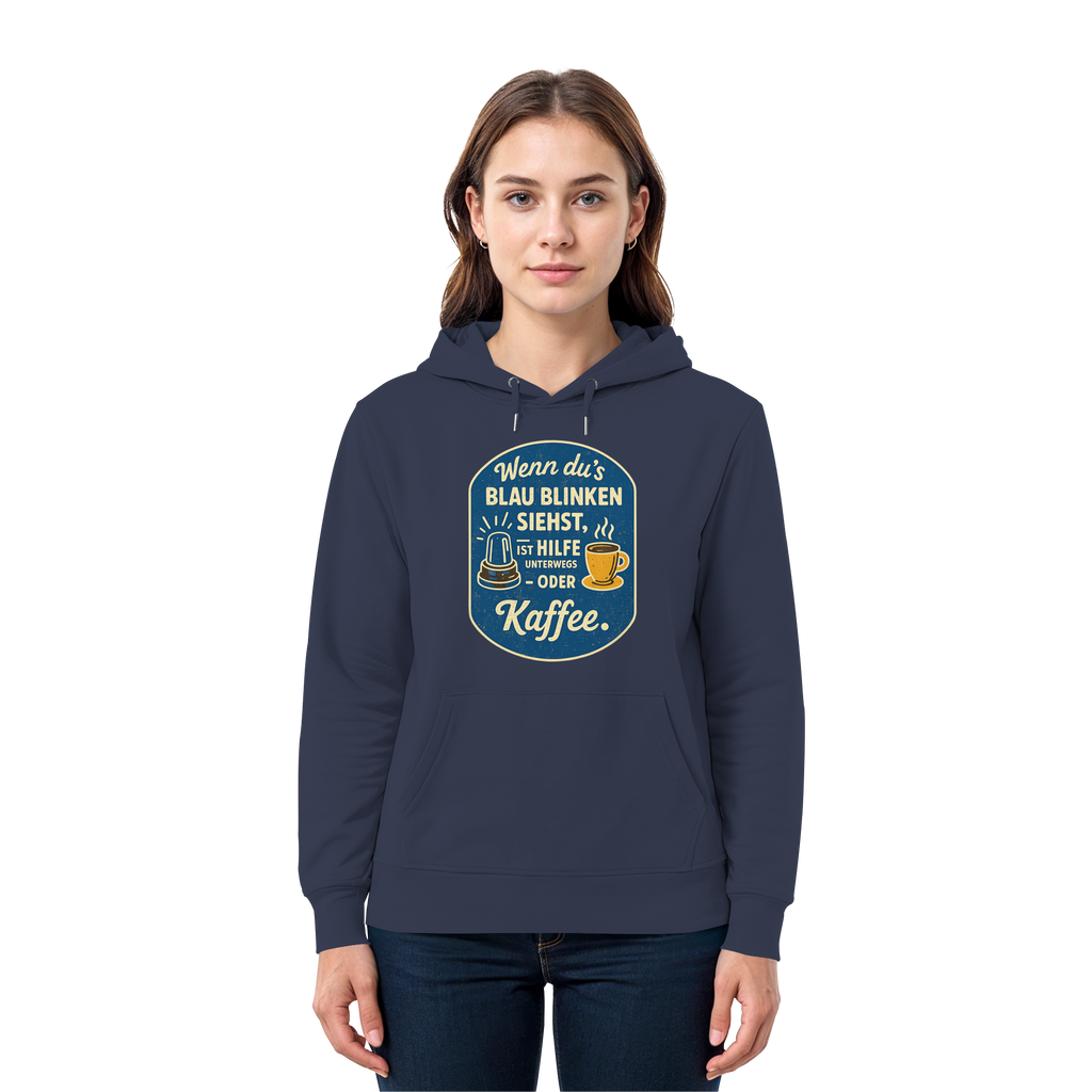 Wenn du's blau blinken siehst, ist Hilfe unterwegs - oder Kaffee - Premium Unisex Hoodie